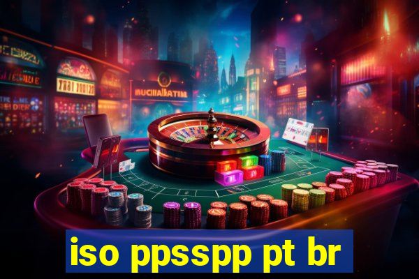 iso ppsspp pt br